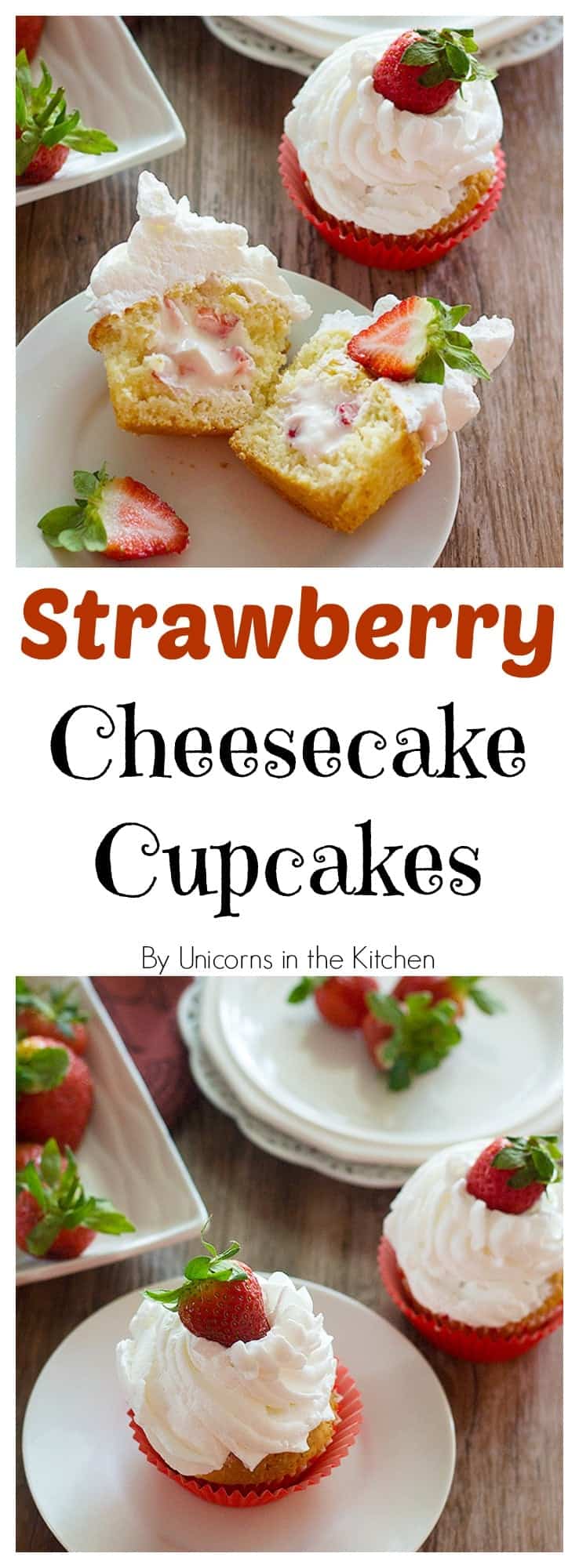 Strawberry Cheesecake Cupcakes are a match made in heaven! Enjoy them the most by adding some strawberries! They are fluffy, fresh and irresistibly delicious! 