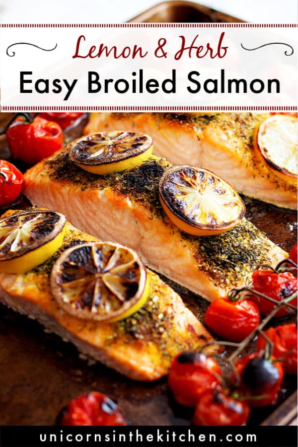 Best Broiled Salmon Recipe (15 Minutes!) • Unicorns in the Kitchen