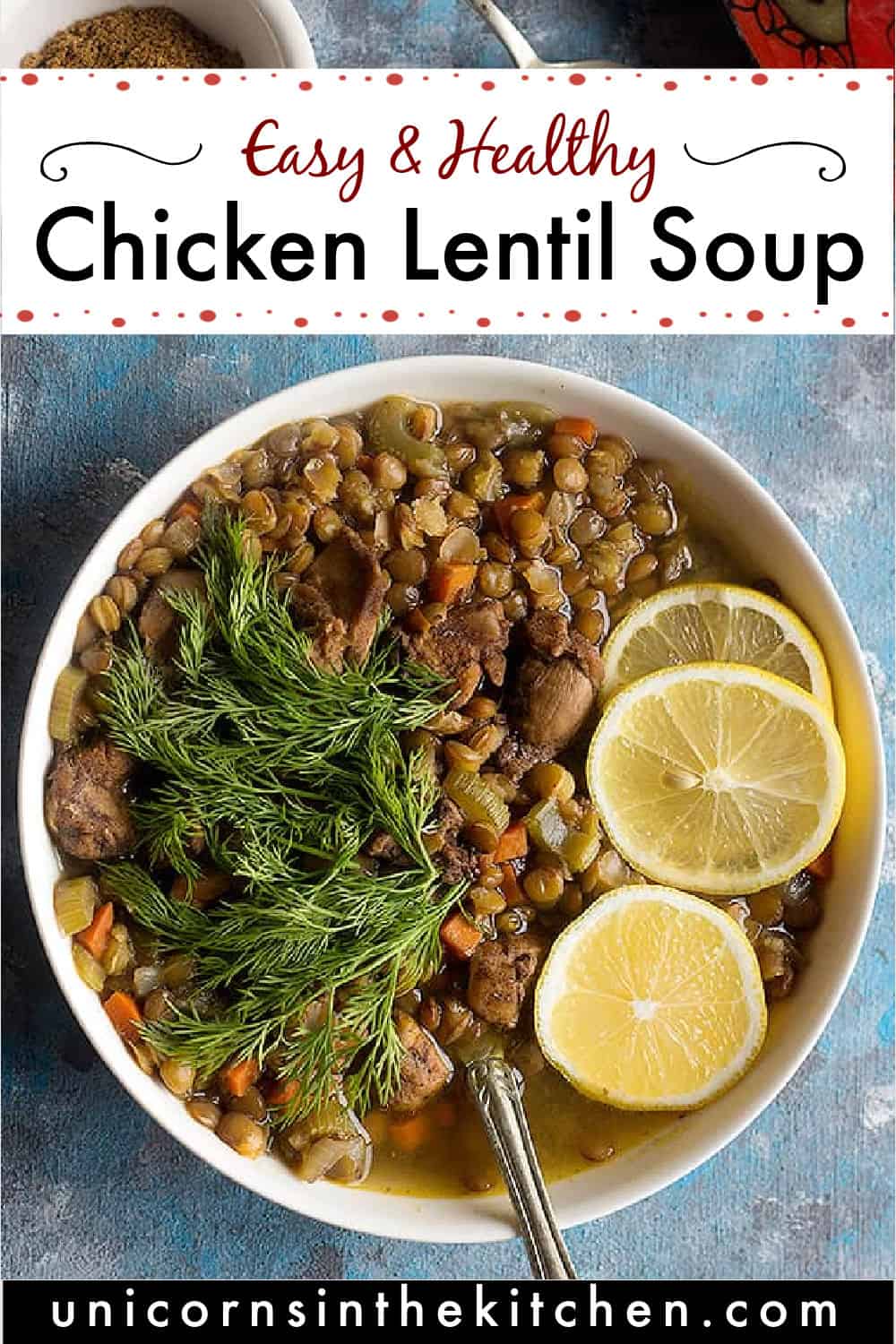 Easy Chicken Lentil Soup Recipe • Unicorns in the Kitchen