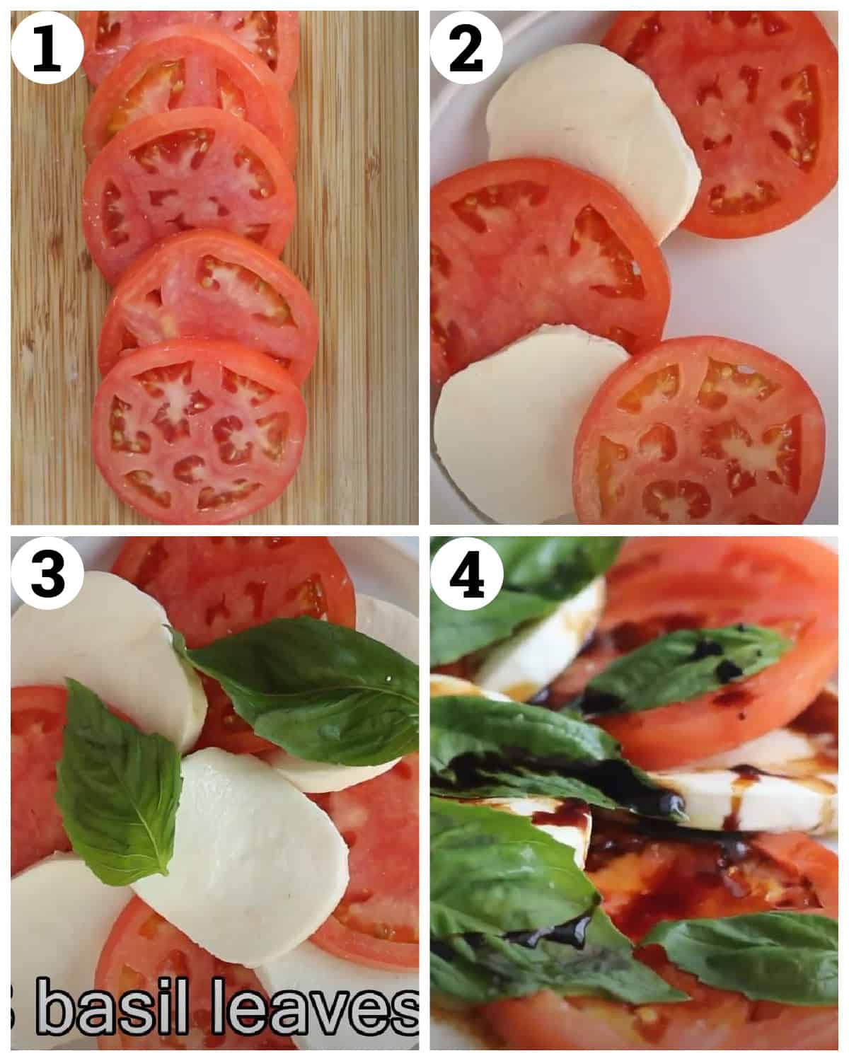 slice the tomatoes and arrange with the mozzarella. Top with basil and drizzle with olive oil and balsamic.