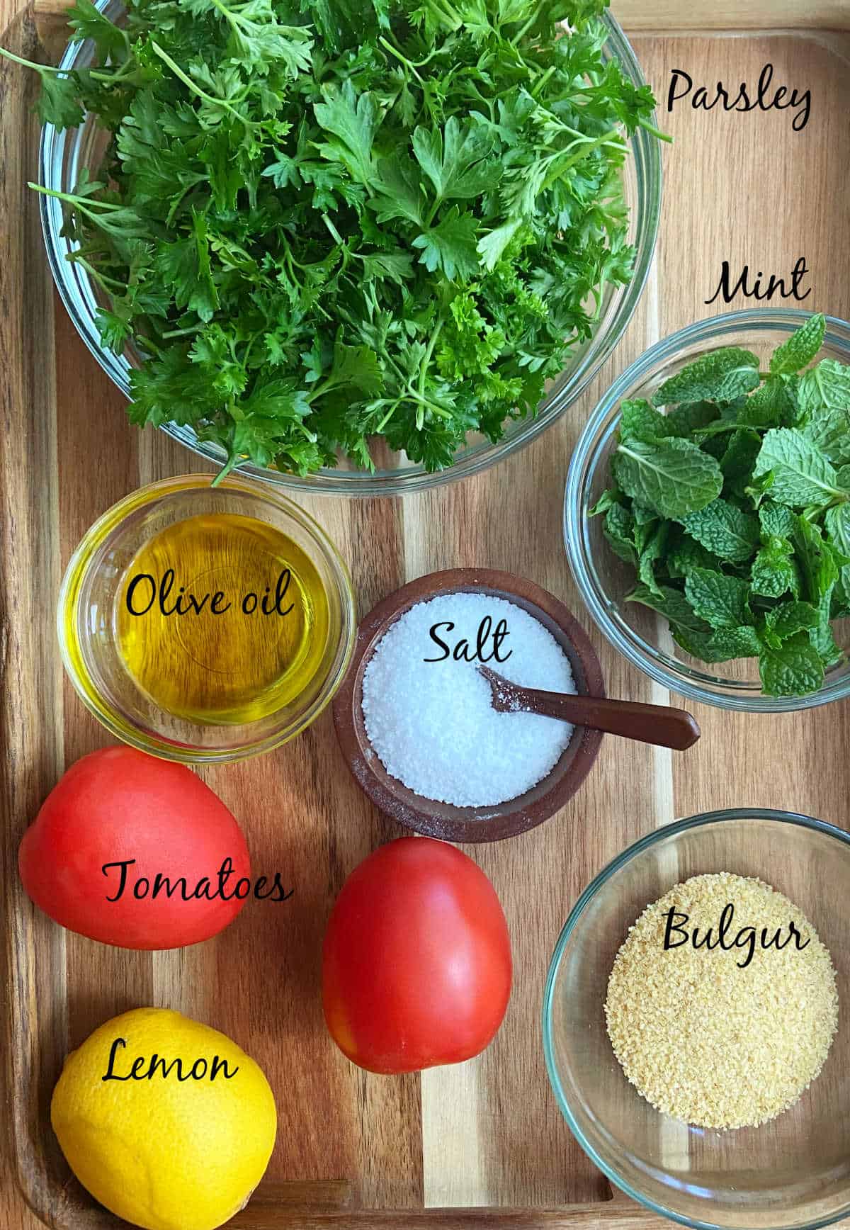 For tabbouleh recipe you need tomatoes, cucumbers, bulgur, parsley, olive oil, lemon and lime. 