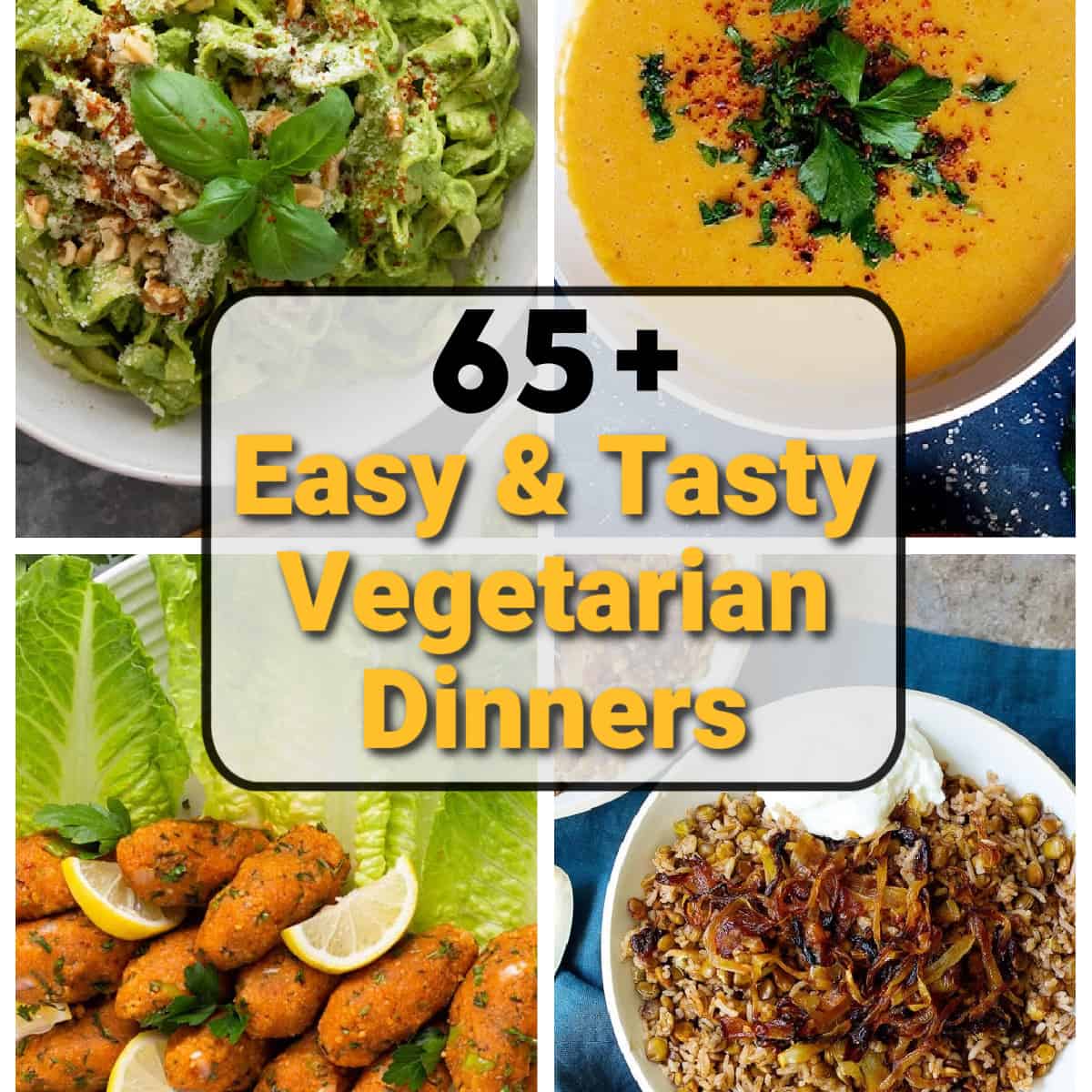 Best Vegetarian Dinner Recipes