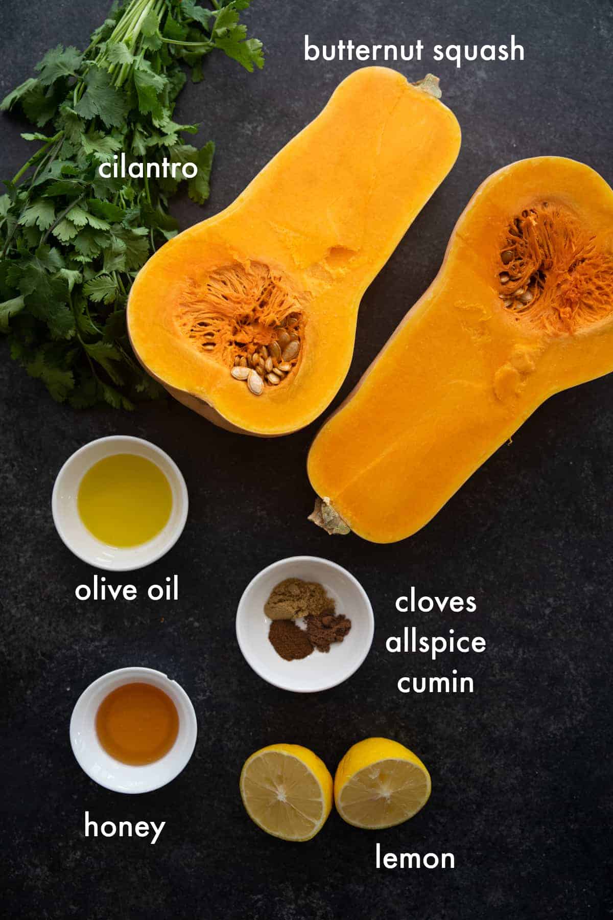 you need butternut squash, allspice, cumin, cloves, honey, lemon and cilantro. 