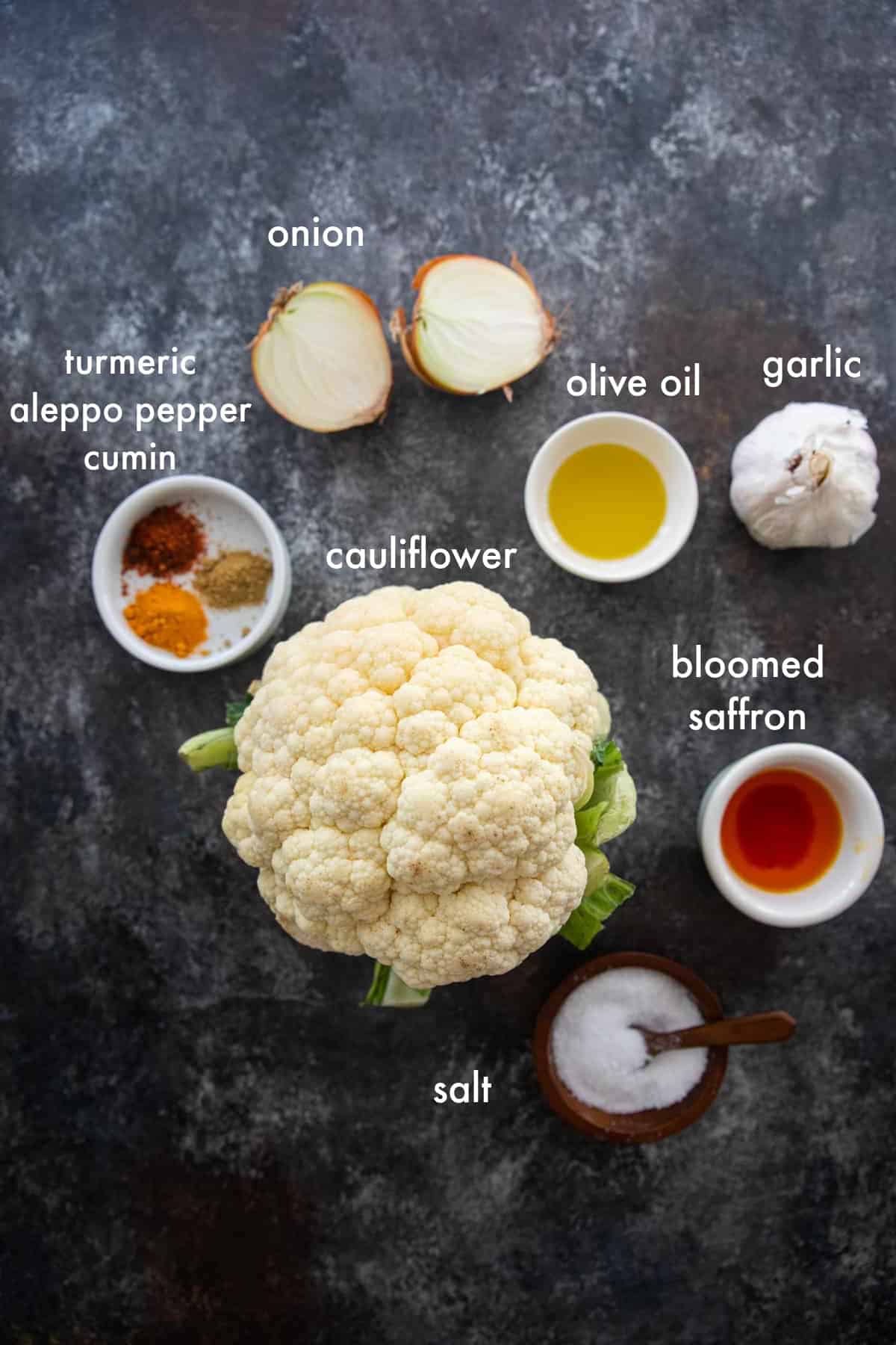 To make this recipe you need cauliflower, olive oil, onion, garlic, spices and bloomed saffron. 