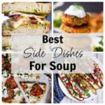 Looking for the best sides for soup? We've got you! These side dishes for soup are perfect for any day. You can enjoy a complete meal in no time!