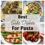 Best side dishes for pasta.