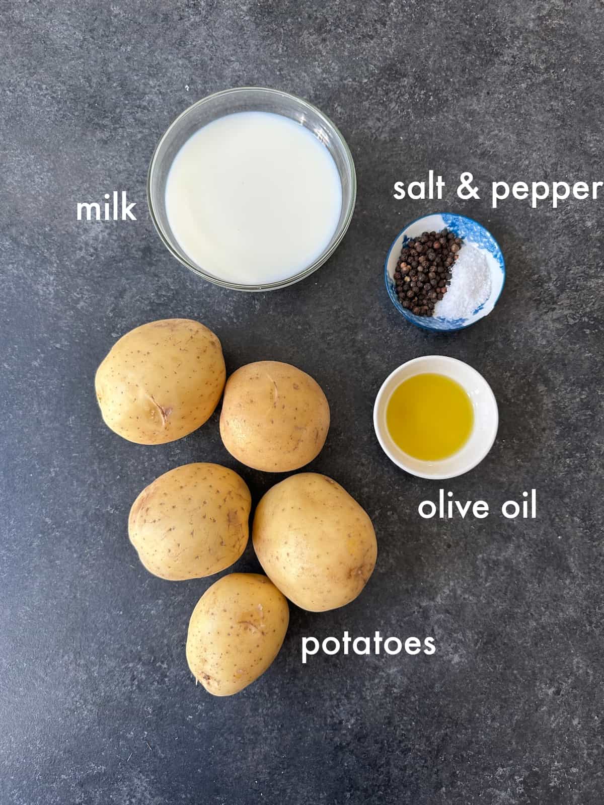 To make this recipe you need potatoes, milk, salt and pepper and olive oil.