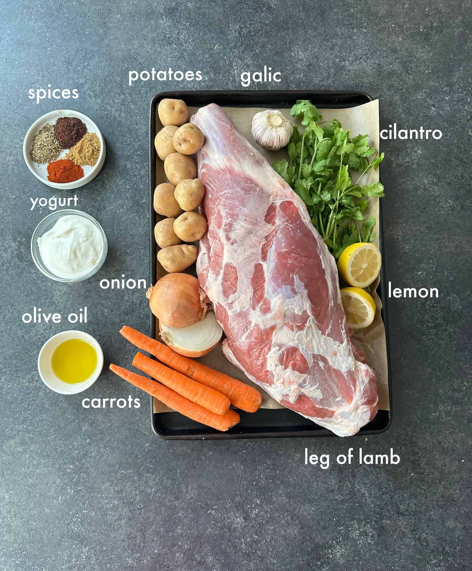 To make this recipe you need leg of lamb, spices, vegetables, olive oil, yogurt and herbs.