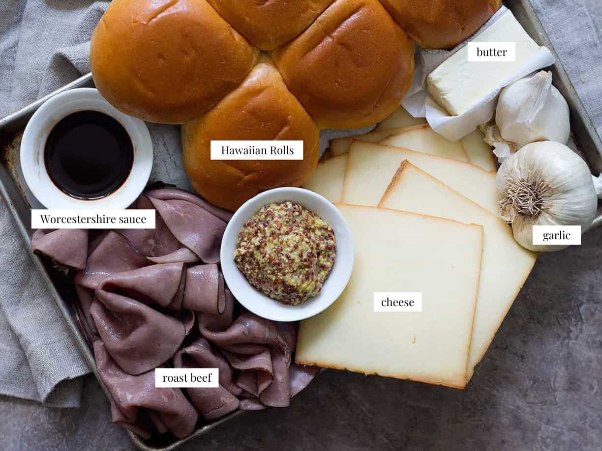 You need sliders, roast beef, mustard, sauce, cheese and butter.